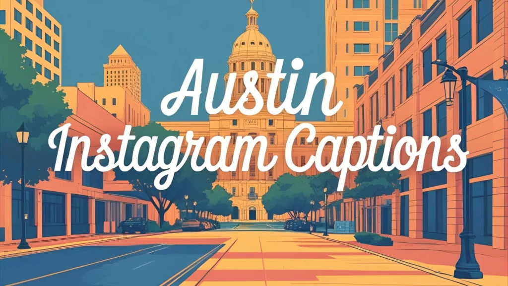 Austin Instagram Captions