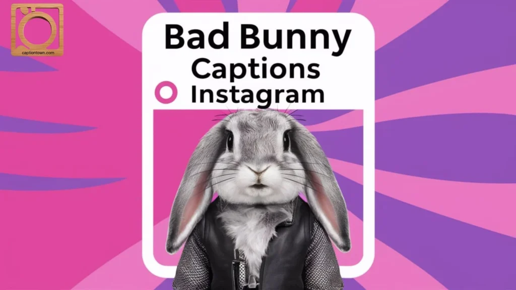 Bad Bunny Quotes for Instagram Captions