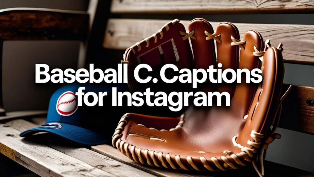 Baseball Captions for Instagram