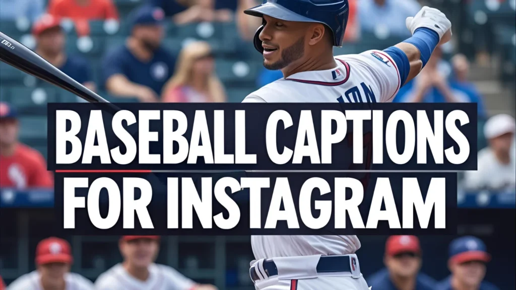 Baseball Captions for Instagram