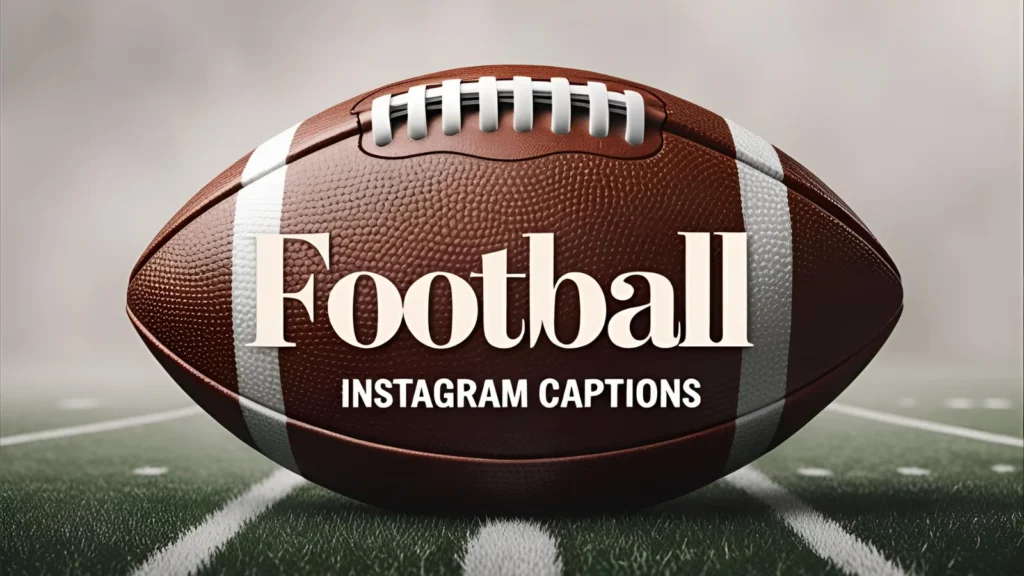 Football Instagram Captions