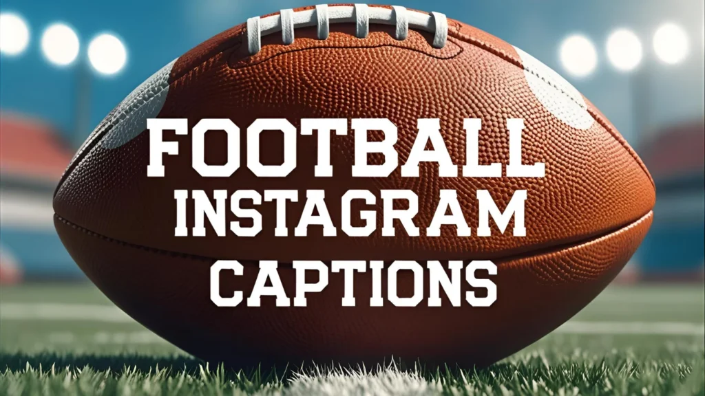 Football Instagram Captions