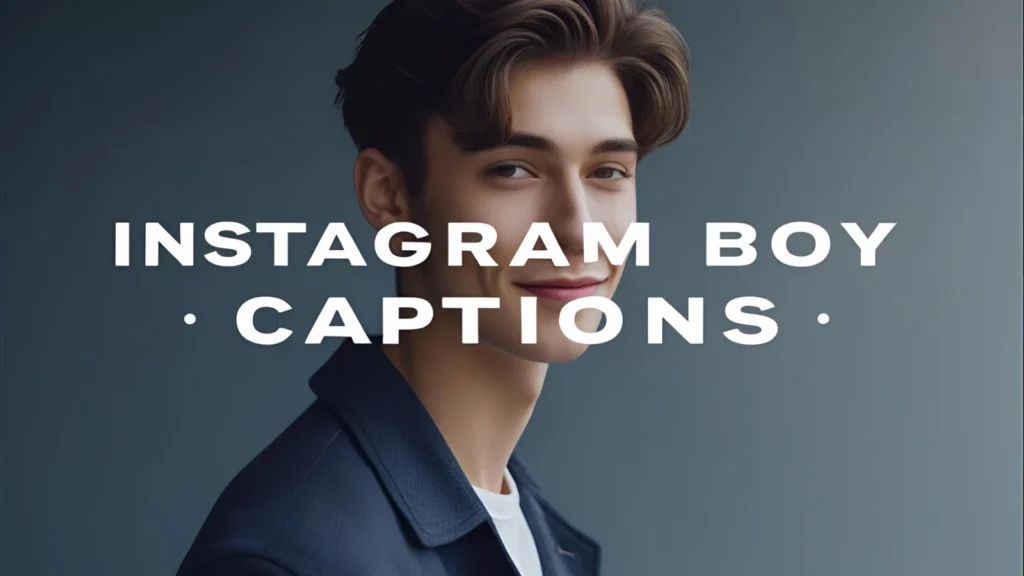 Instagram Boy Captions