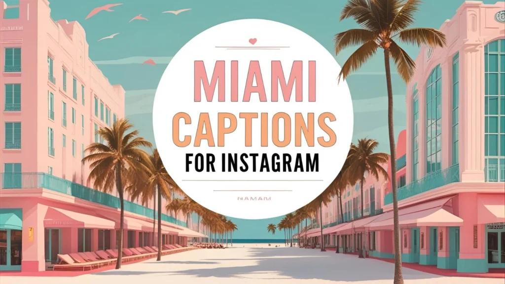 Miami Captions for Instagram