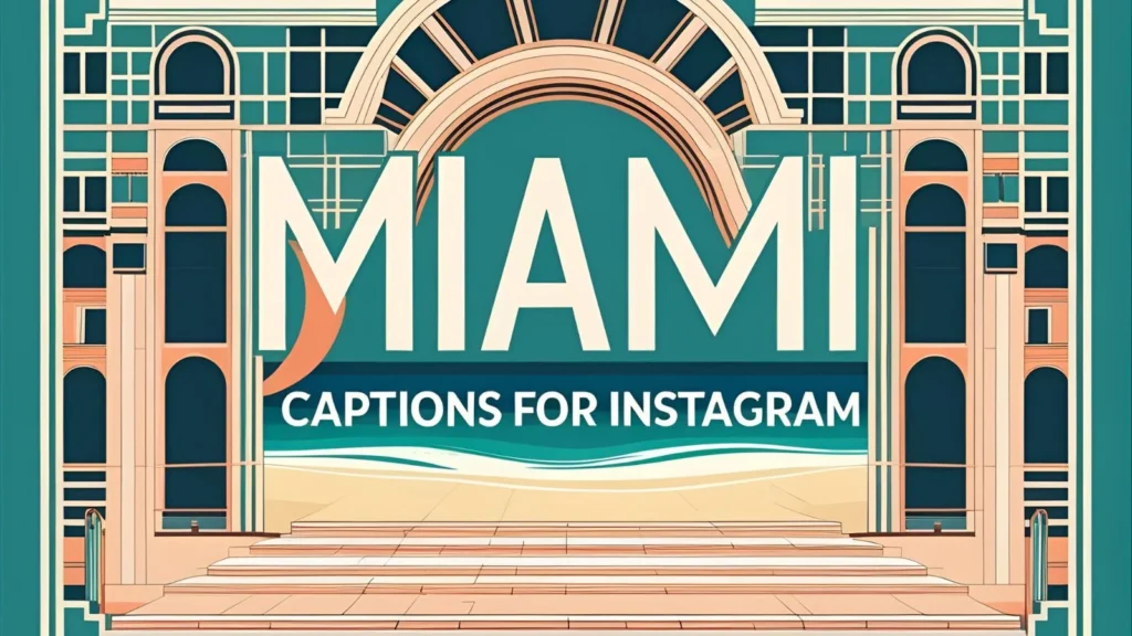 Miami Captions for Instagram