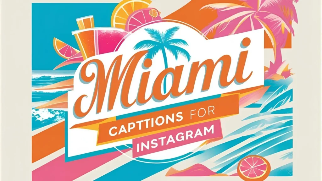 Miami Captions for Instagram