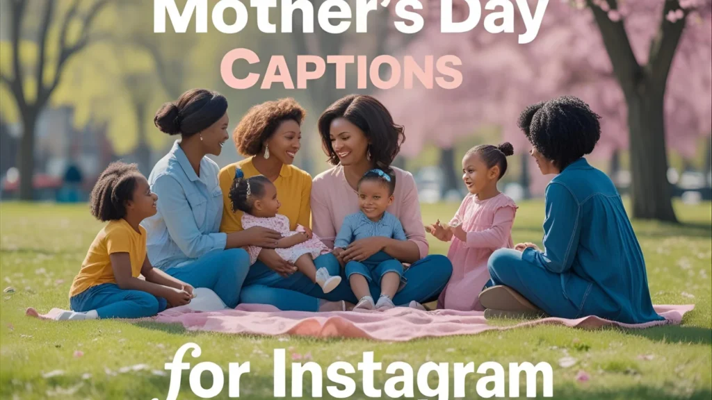 Mothers Day Captions For Instagram