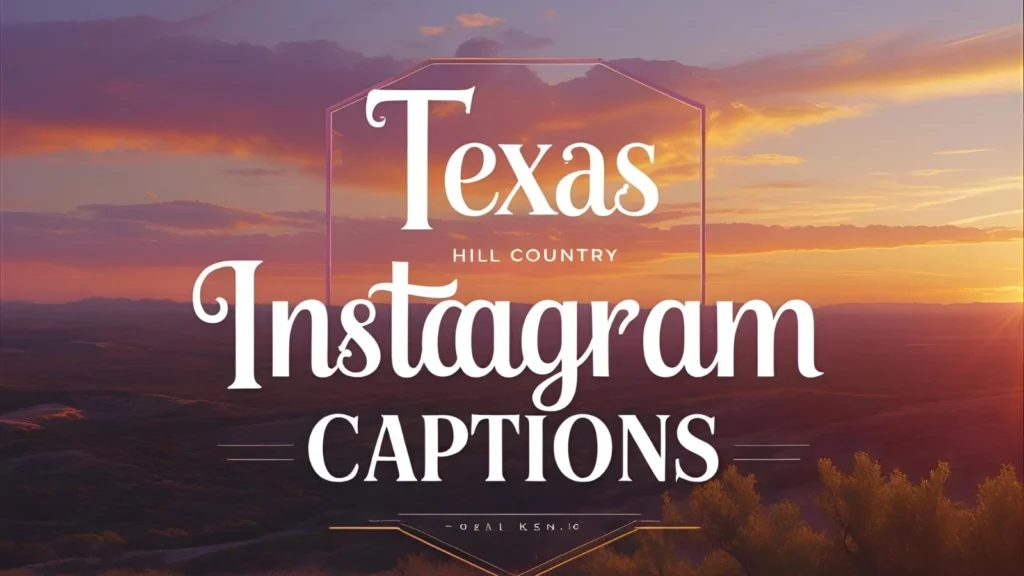 Texas Instagram Captions