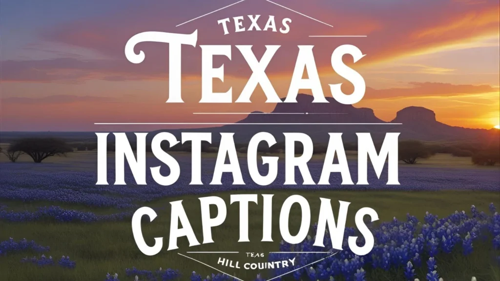 Texas Instagram Captions