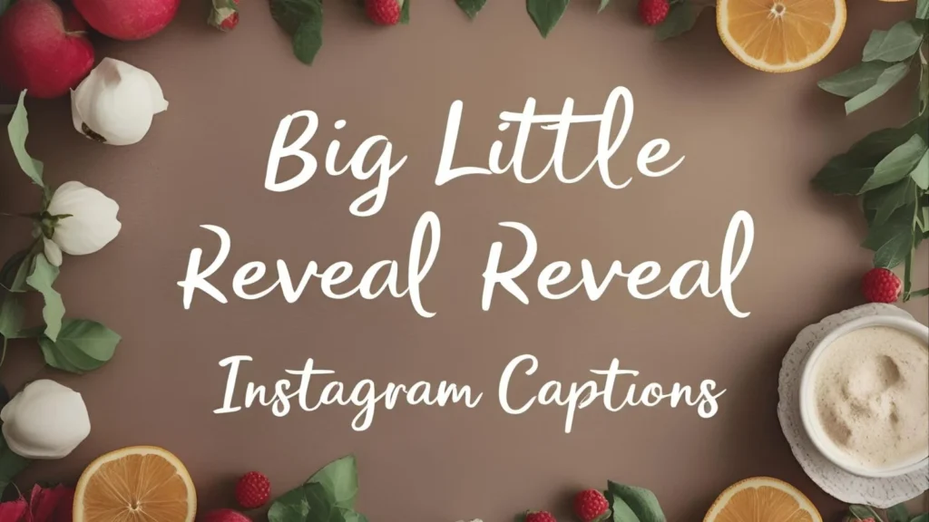 Big Little Reveal Instagram Captions