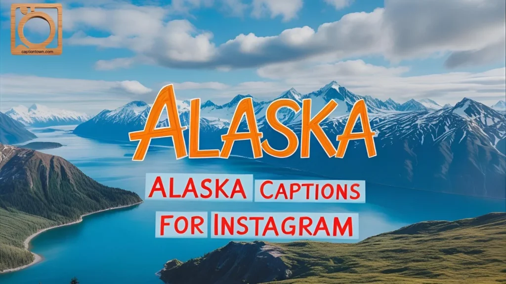 Captions for Alaska Mountains