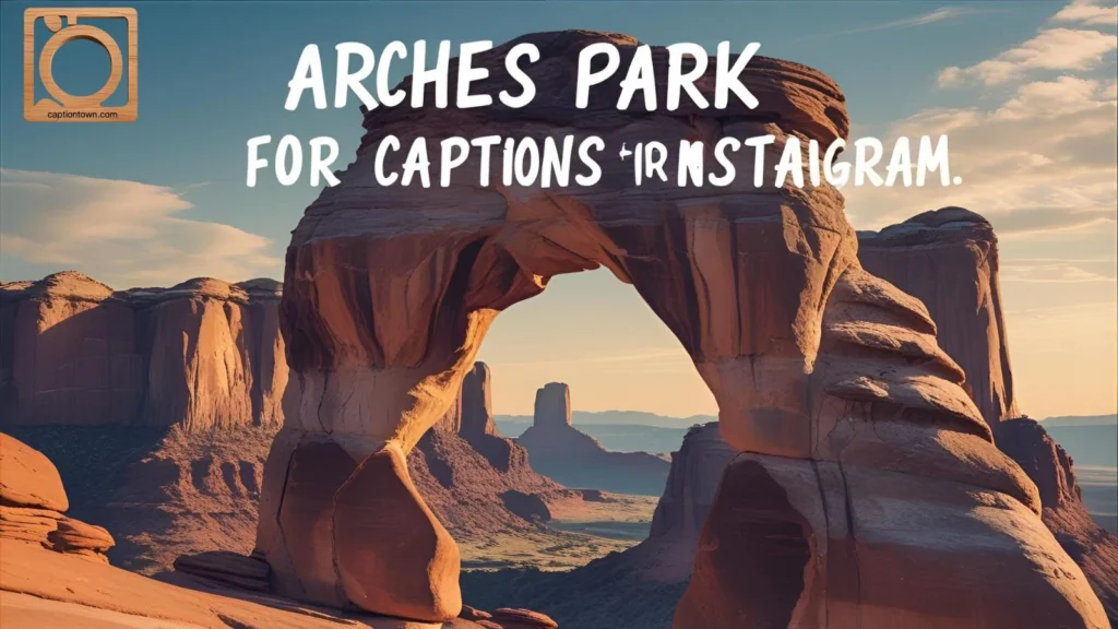Couple Captions at Arches Park