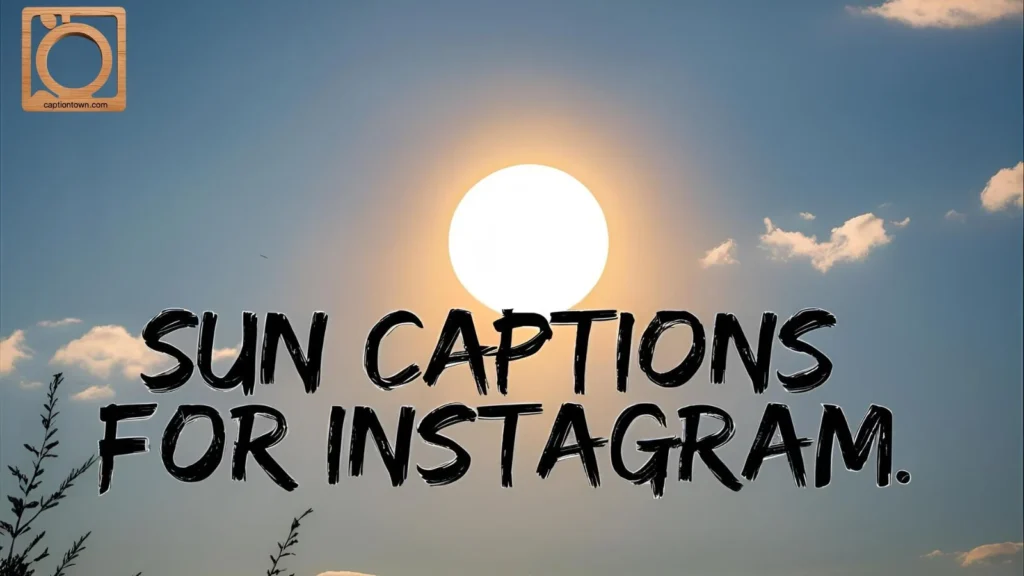 Cute Sun Captions for Instagram
