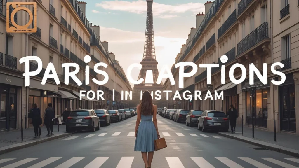 Eiffel Tower Captions for Instagram