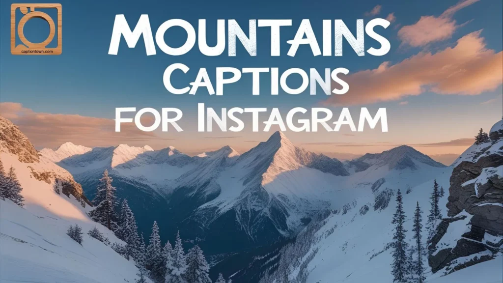 Funny Mountain Captions