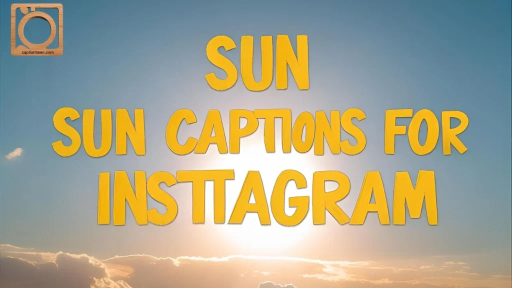 Inspirational Sun Quotes for Instagram