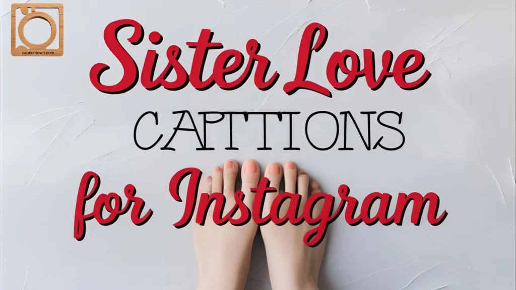 Short Sister Captions