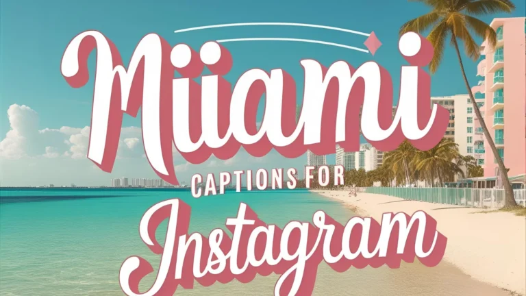 550+ Miami Captions for Instagram
