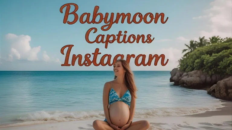 350+ Babymoon Captions Instagram