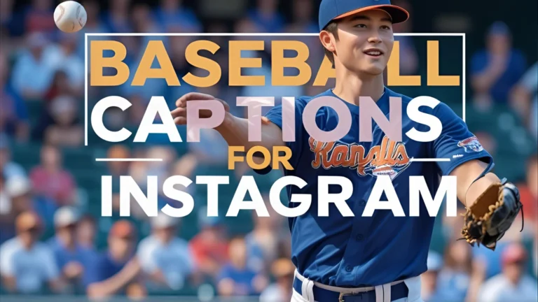 401+ Best Baseball Captions for Instagram to Hit It Big