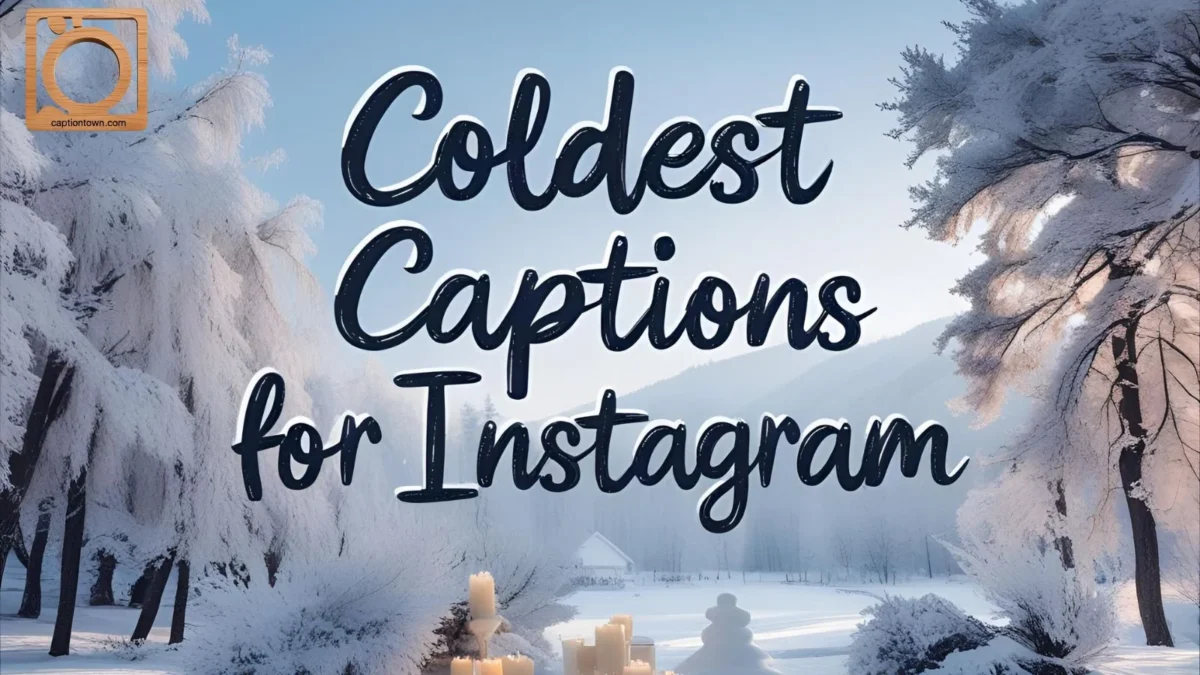550+ Coldest Captions For Instagram