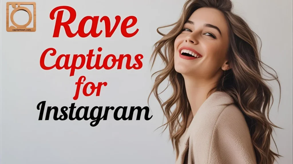 Rave Captions for Instagram
