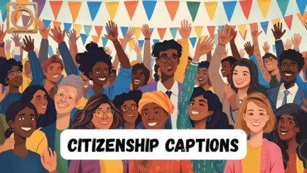 550+ Citizenship Captions for Instagram 2025-2026