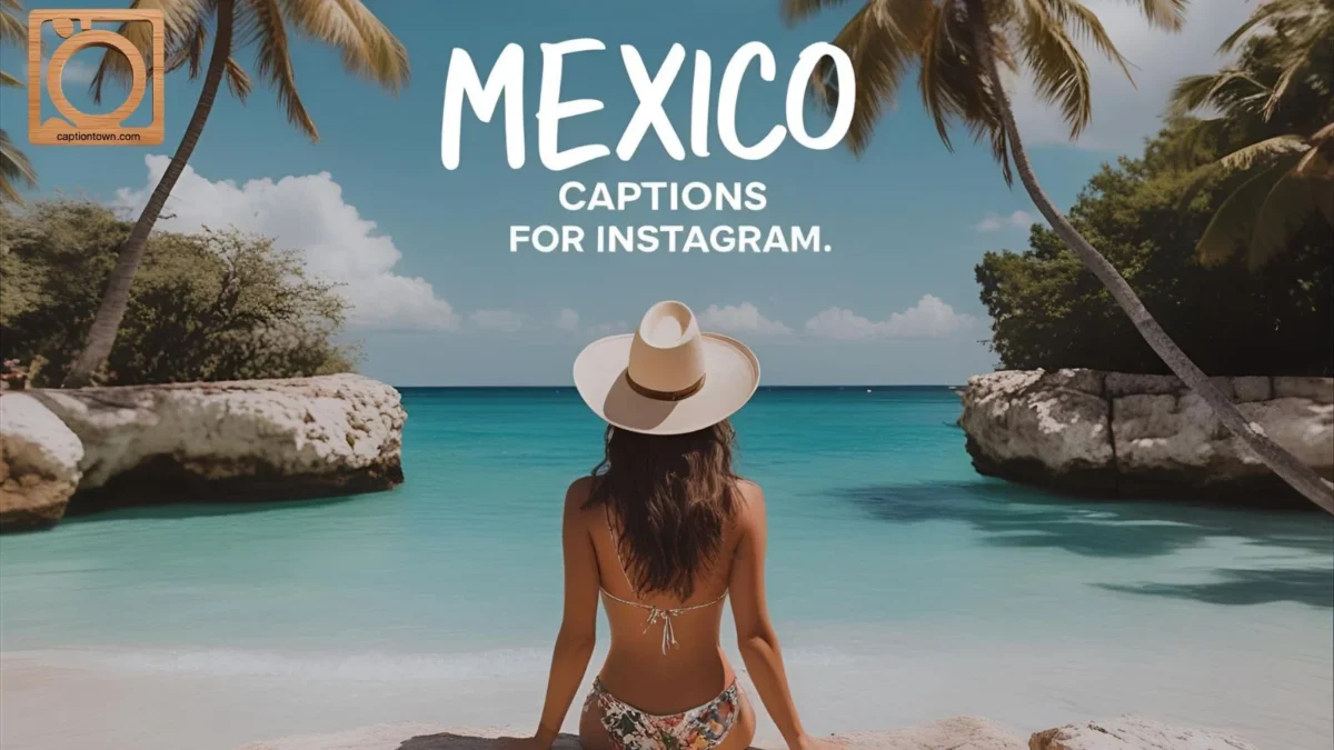 550+ Mexico Captions for Instagram 2025