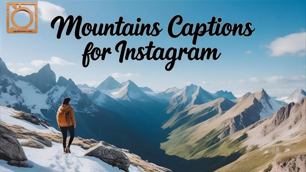 Mountains Captions for Instagram