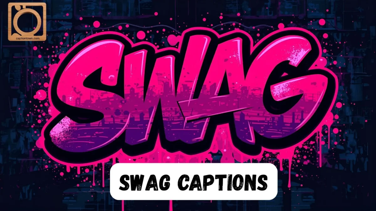 550+ Swag Captions for Instagram
