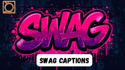550+ Swag Captions for Instagram