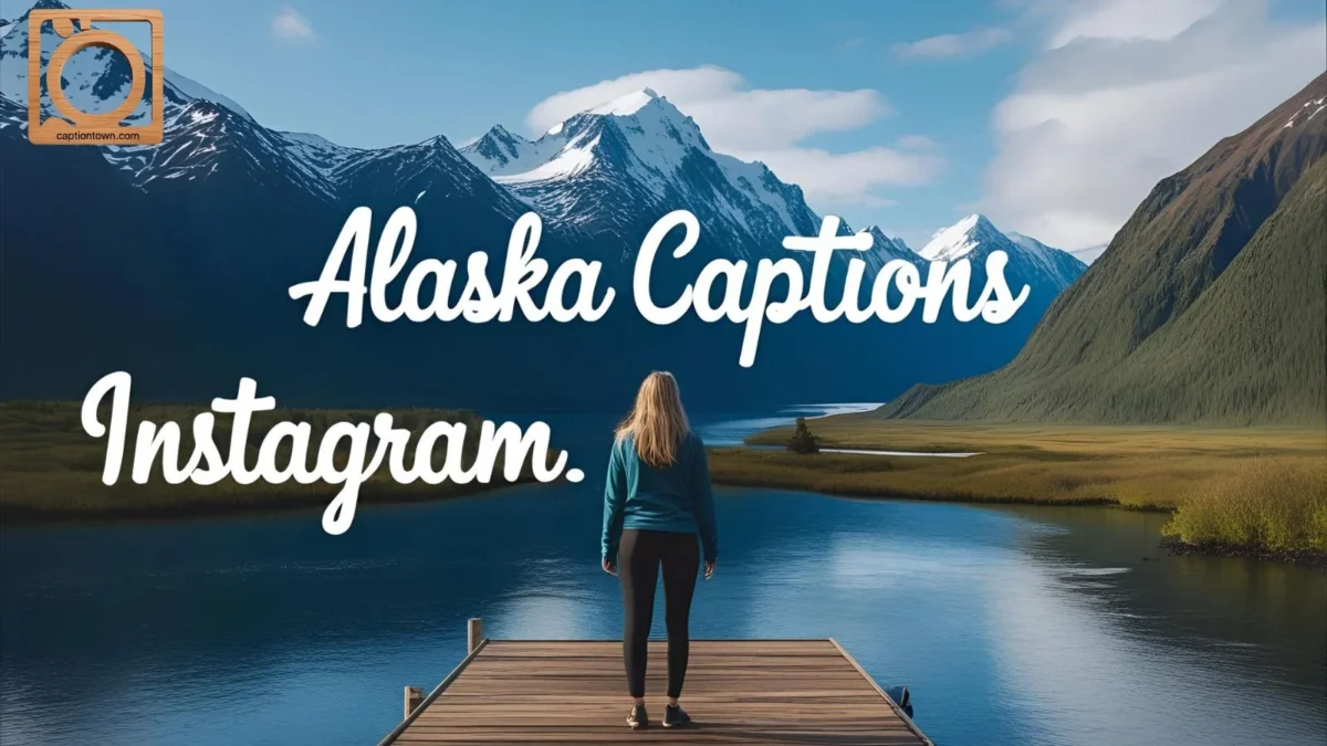 550+ Alaska Captions for Instagram