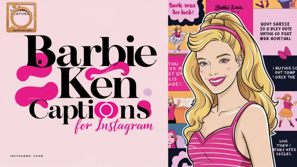 Barbie Ken Captions for Instagram
