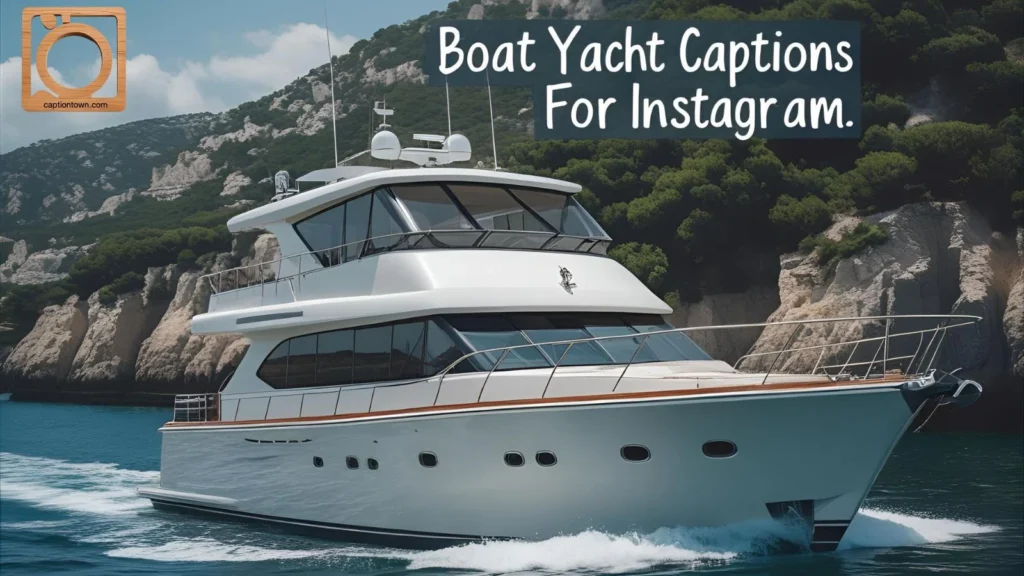 Boat Yacht Captions for Instagram