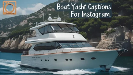 550+ Boat Yacht Captions for Instagram 2025