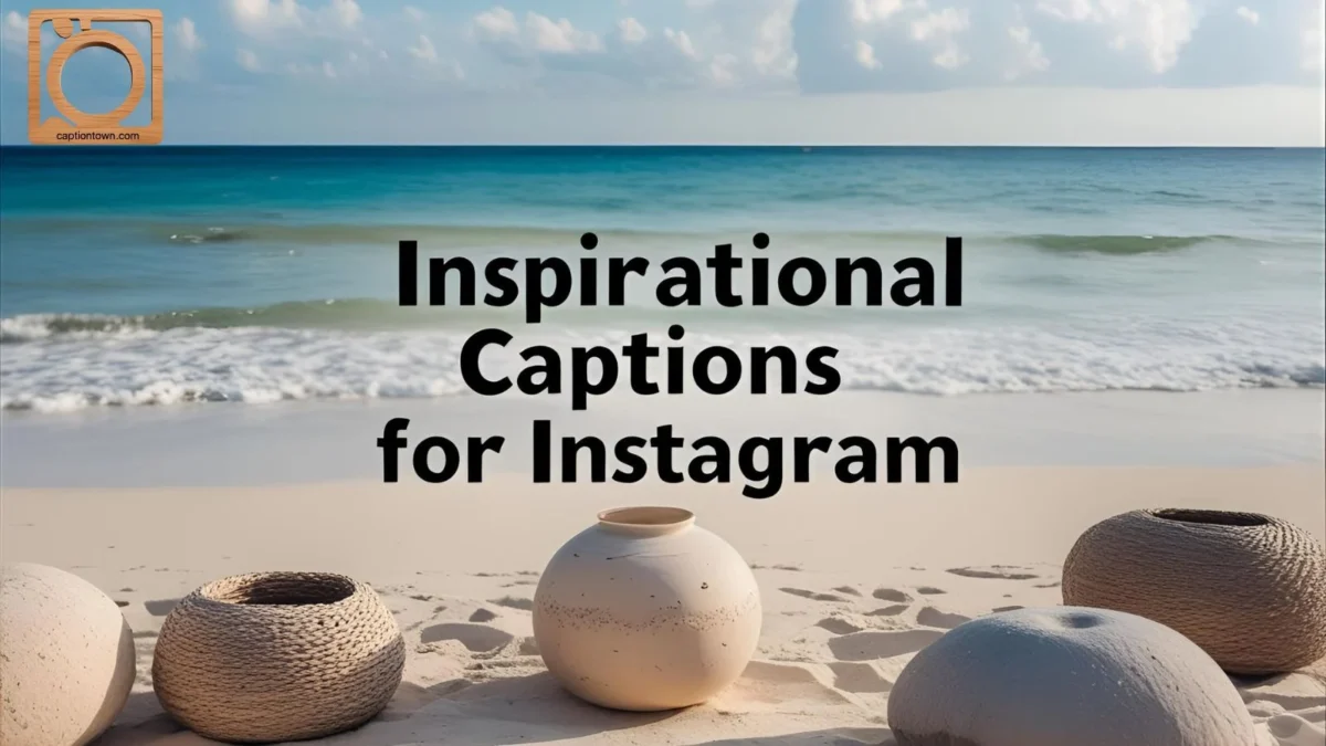 550+ Inspirational Captions for Instagram 2025