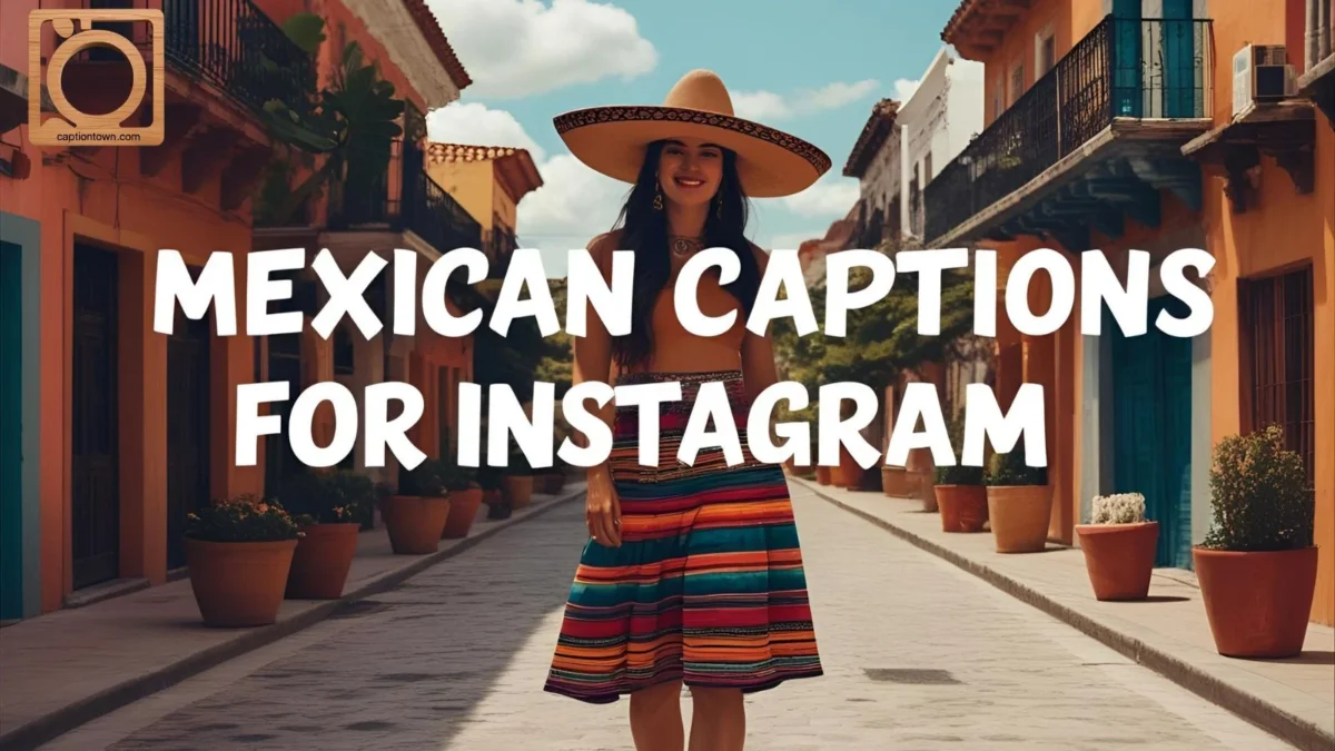 550+ Mexican Captions for Instagram