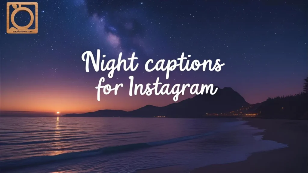 Night Captions for Instagram