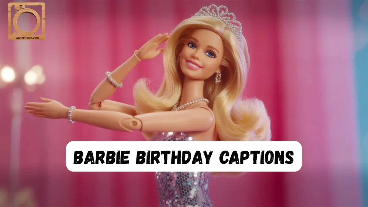 550+ Barbie Birthday Captions for Instagram 2025-2026