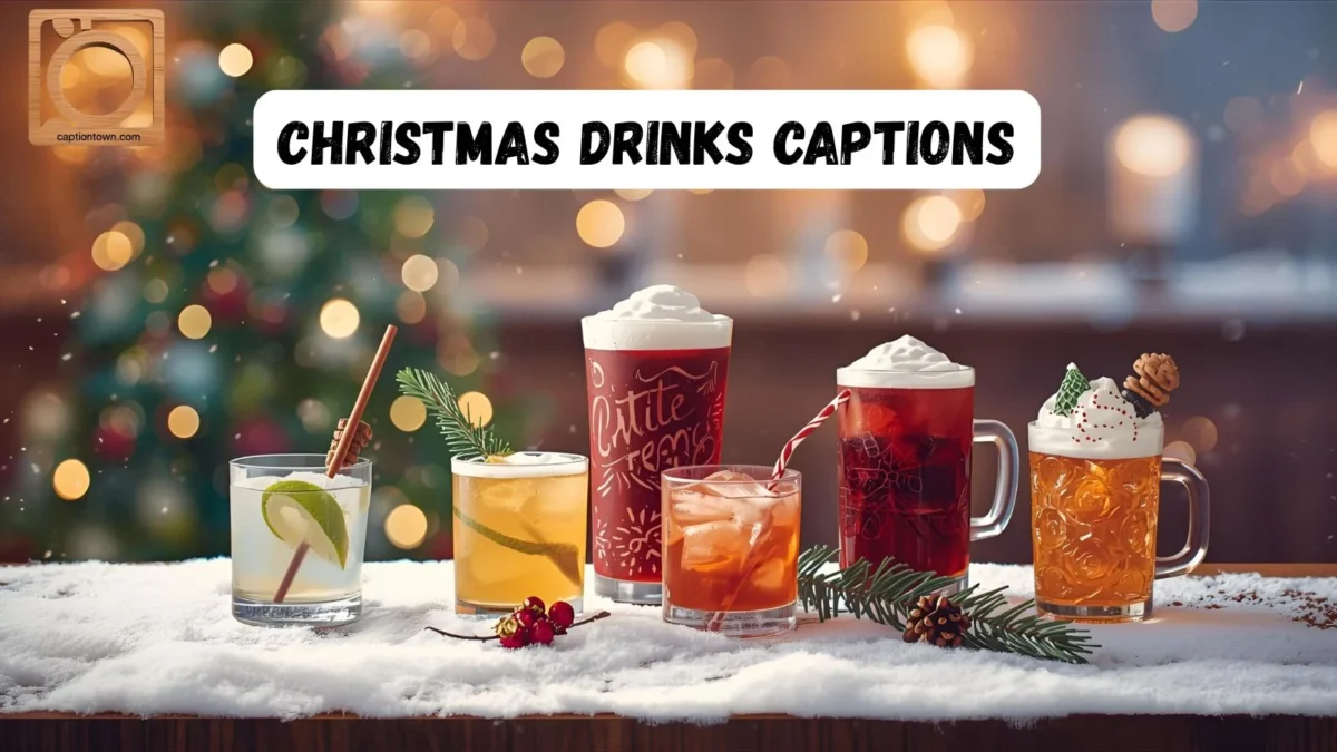 550+ Christmas Drinks Captions for Instagram 2025-2026