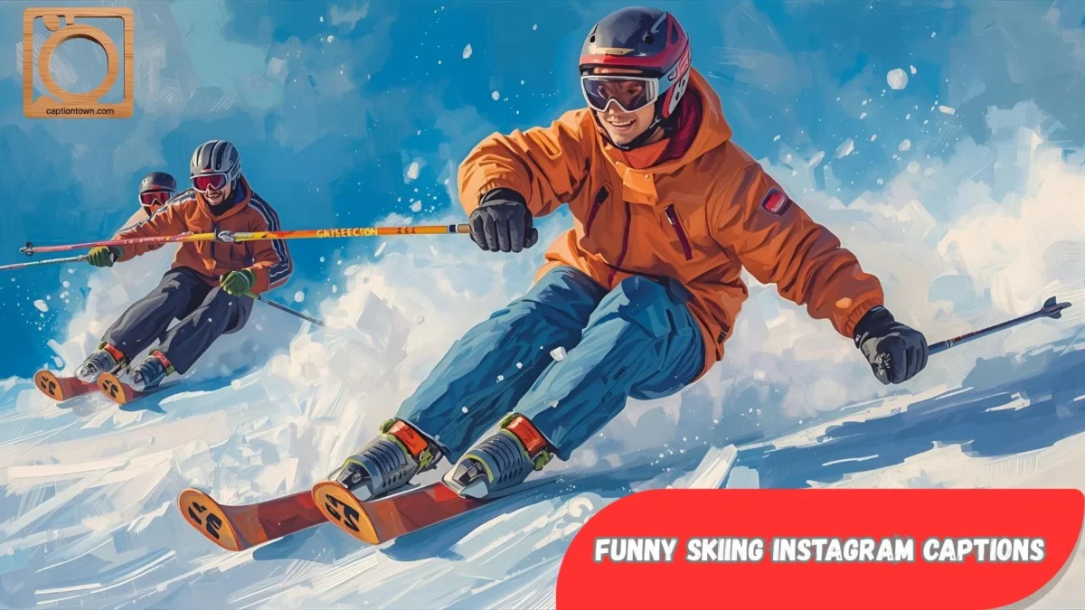 550+ Funny Skiing Instagram Captions 2025-2026