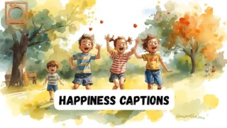 550+ Happiness Captions for Instagram 2025-2026