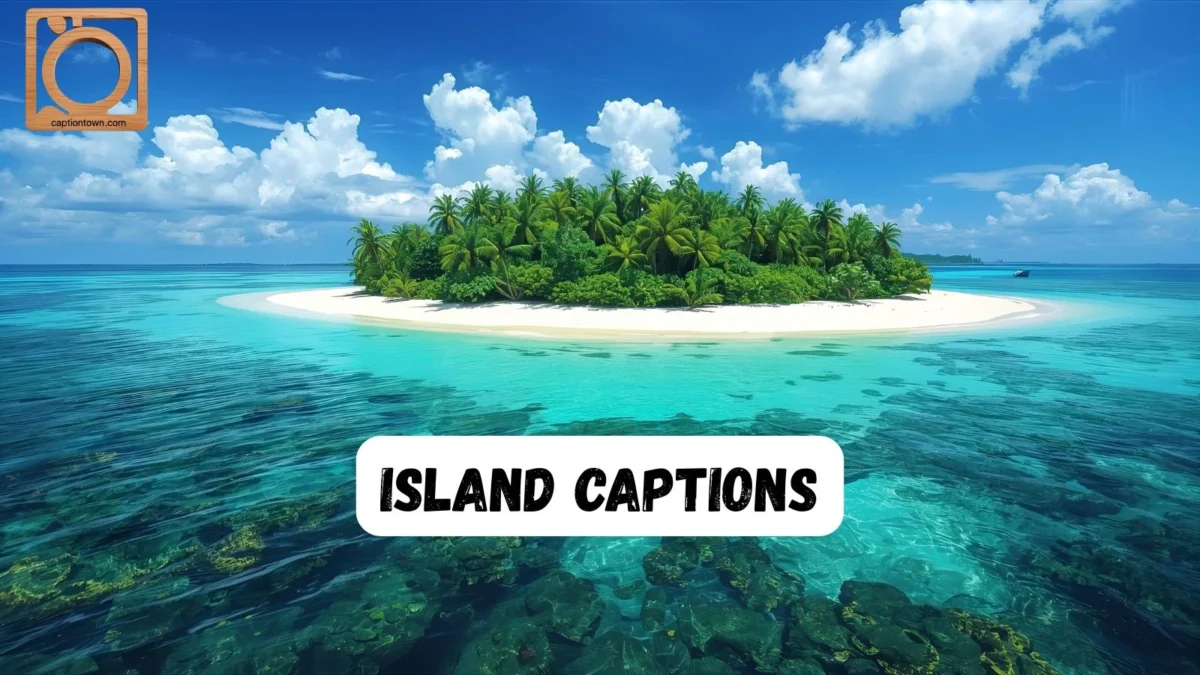 550+ Island Captions for Instagram 2025-2026