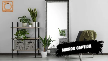 550+ Mirror Caption for Instagram 2025-2026