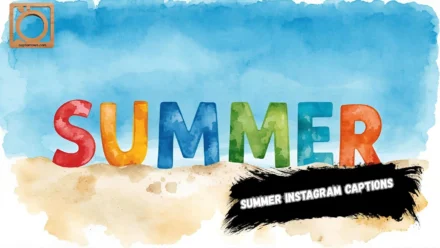 550+ Summer Instagram Captions 2025-2026