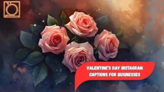 550+ Valentine’s Day Instagram Captions for Businesses 2025-2026