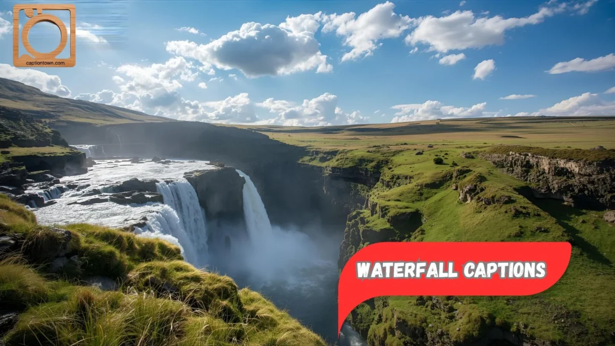 550+ Waterfall Captions Instagram 2025-2026