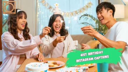 550+ 41st Birthday Instagram Captions 2025-2026