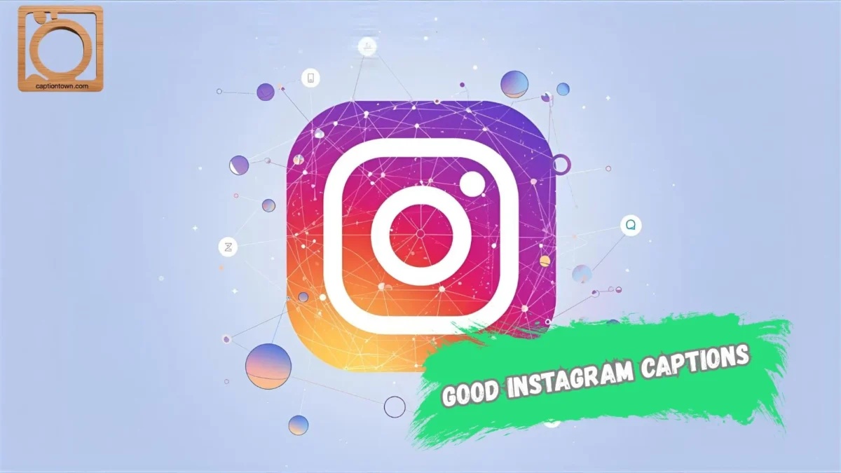 550+ Good Instagram Captions 2025–2026 | Trendy, Cool & Aesthetic Lines for Your Next Post