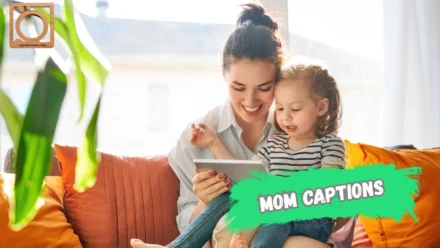 550+ Mom Captions for Instagram 2025-2026